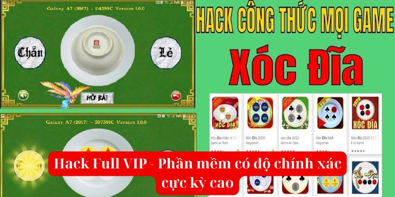 Hack Full VIP - Phần mềm có độ chính xác cực kỳ cao