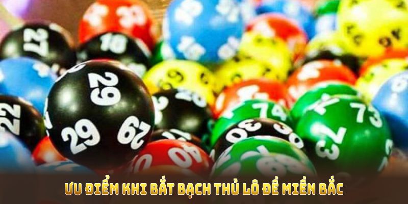 Bắt Bạch Thủ Lô Đề Miền Bắc Cực Chuẩn Nhờ Mẹo Từ Kubet